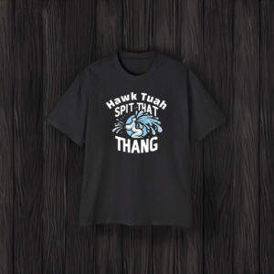 Cody Shiflett Hawk Tuah Spit On That Thang Shirts