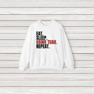 Eat Sleep Hawk Tuah Repeat T-Shirt