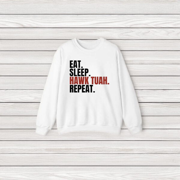 Eat Sleep Hawk Tuah Repeat T-Shirt