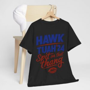 Election Hawk Tuah '24 Spit on That Thang Shirts