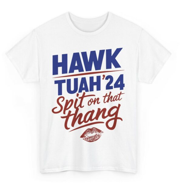 Election Hawk Tuah '24 Spit on That Thang T-Shirt