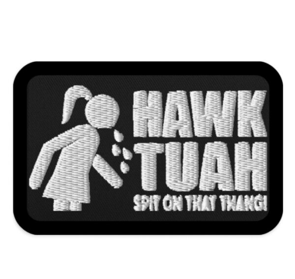 Funny HAWK TUAH Patch