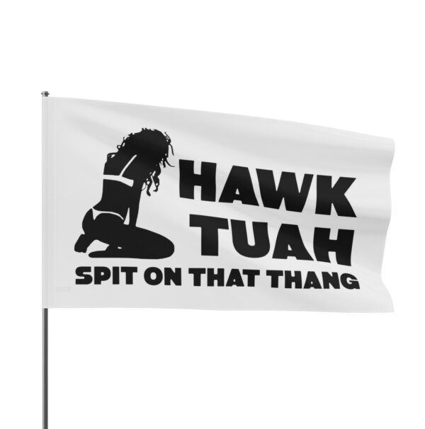 Funny Hawk Tuah 2024 Flag