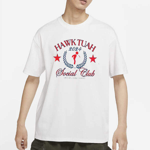 Funny Hawk Tuah 2024 Social Club T-Shirts