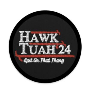 Funny Hawk Tuah Patch