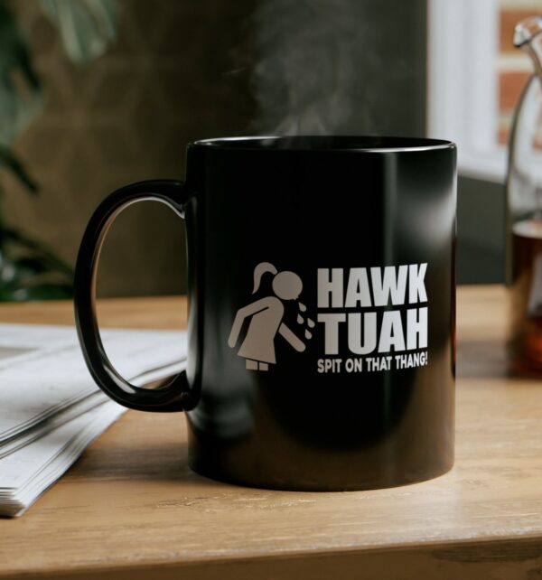 Funny Hawk Tuah Spit On That Thang Mug