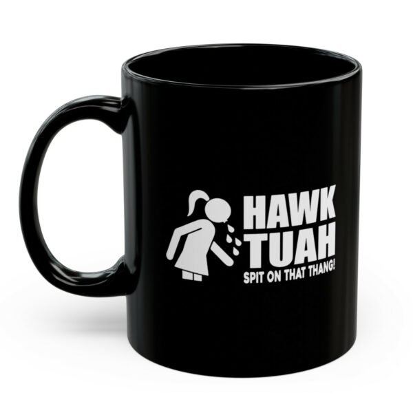 Funny Hawk Tuah Spit On That Thang Mug Cups