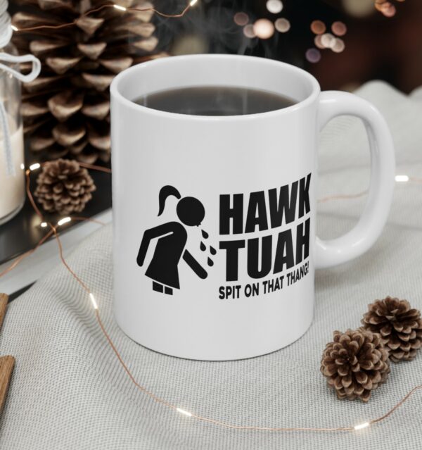 Funny Hawk Tuah Spit On That Thang Mug White