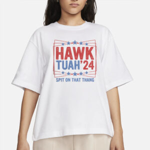 Funny Viral Hawk Tuah 2024 Spit On That Thang T-Shirt