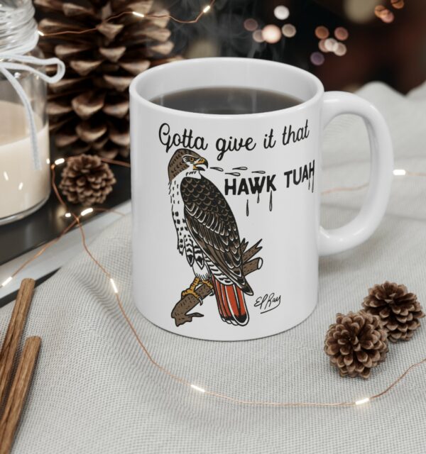 Gotta Give It That Hawk Tuah Mug Cap