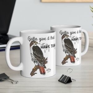 Gotta Give It That Hawk Tuah Mug Caps