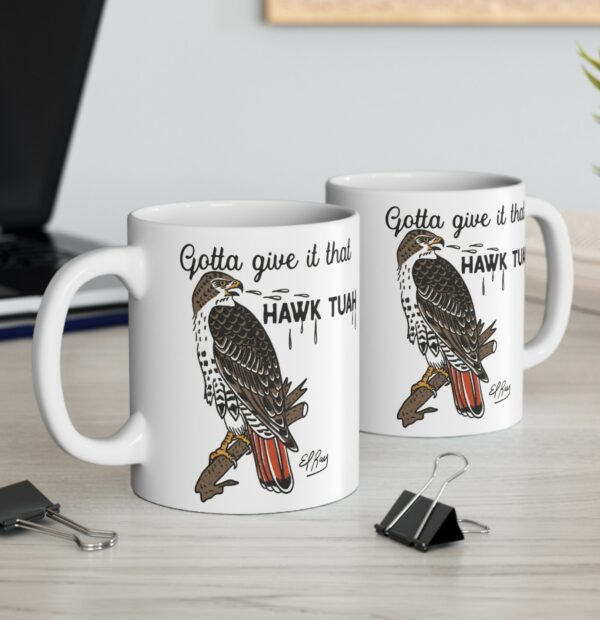 Gotta Give It That Hawk Tuah Mug Caps