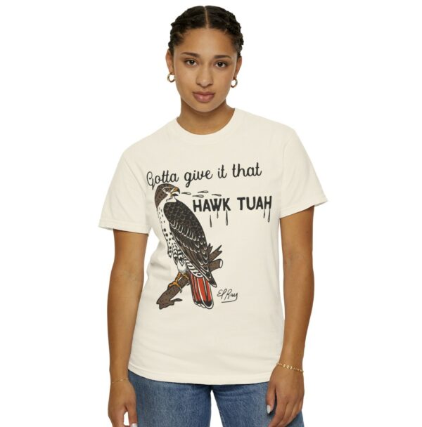 Gotta Give It That Hawk Tuah Shirt