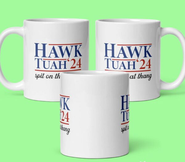 HAWK TUAH 24' Classic Funny Mug 11oz 15oz 20oz Viral Tik Tok Hawk Tuah mug us