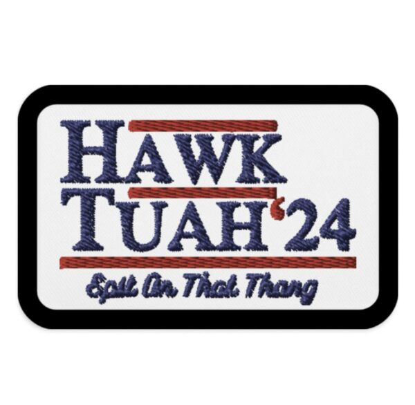 HAWK TUAH Patch