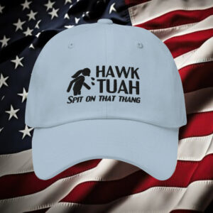 HAWK TUAH Spit On That Thing Embroidered Hat1