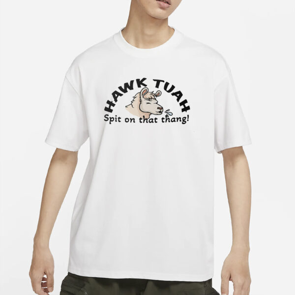 HAWK TUAH Trucker T-Shirts