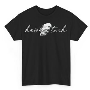 Hailey Welch Hawk Tuah T-Shirts