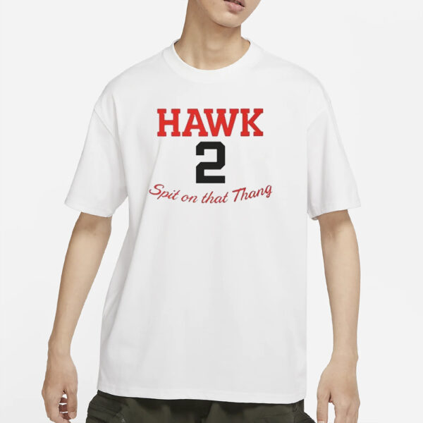 Hawk 2 Spit On That Thang T-Shirt