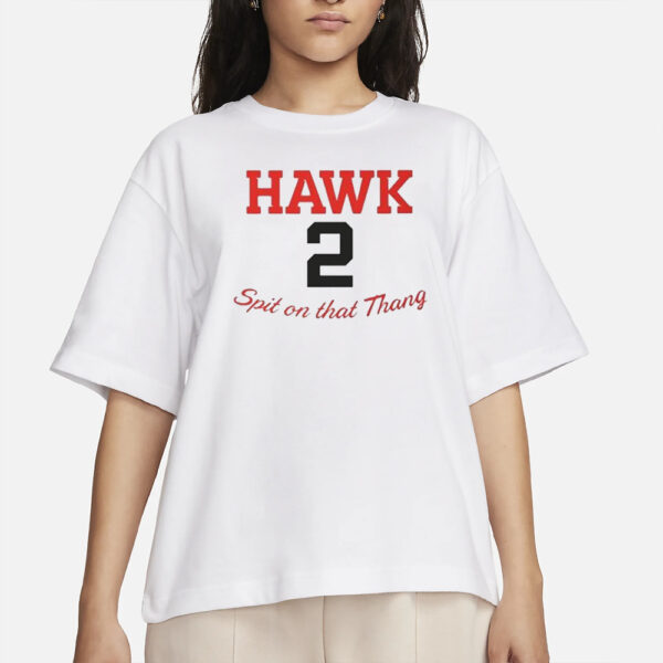 Hawk 2 Spit On That Thang T-Shirts