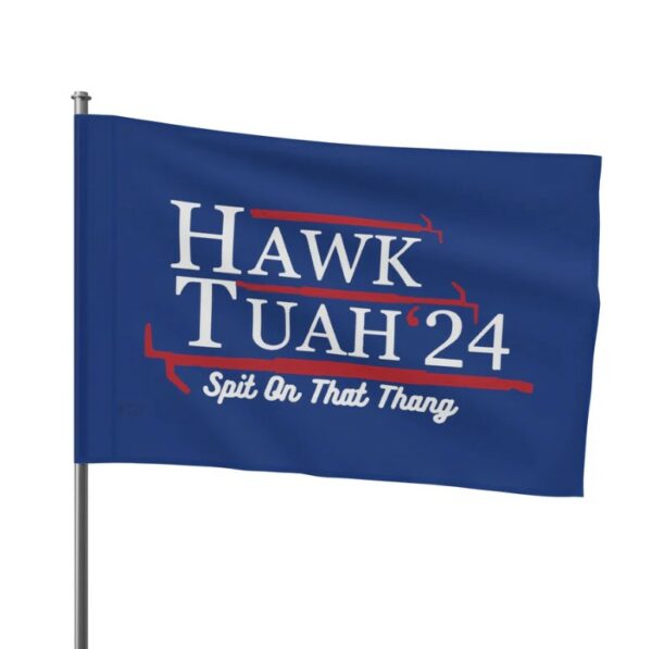 Hawk Tuah 2024 Flag