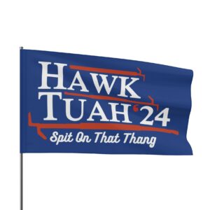 Hawk Tuah 2024 Flags