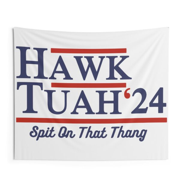 Hawk Tuah 2024 Indoor Wall Tapestries