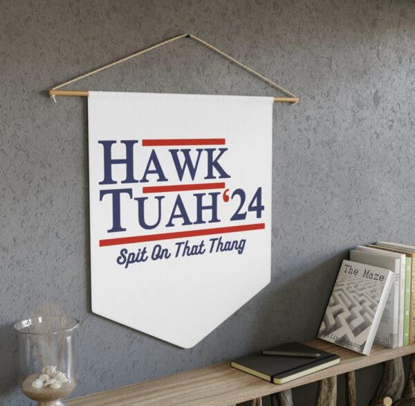 Hawk Tuah 2024 Pennant