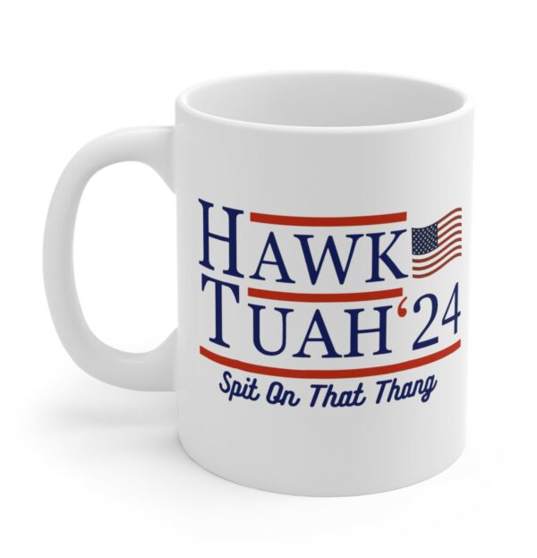 Hawk Tuah 2024 Spit On That Thing Mug