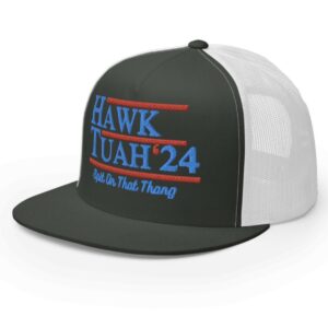 Hawk Tuah 2024 Trucker Hats