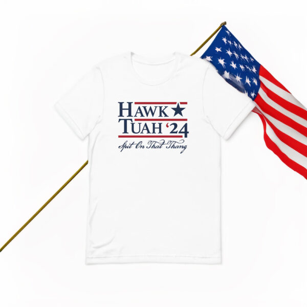 Hawk Tuah 2024 identified running for 2024 president shirt