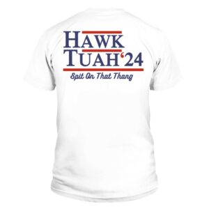 Hawk Tuah 24 Back T-Shirt