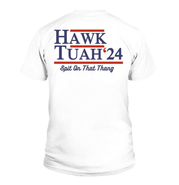 Hawk Tuah 24 Back T-Shirt