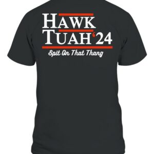 Hawk Tuah 24 Back T-Shirt