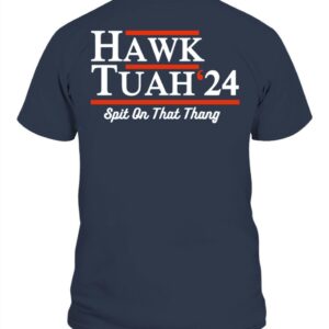 Hawk Tuah 24 Back T-Shirts