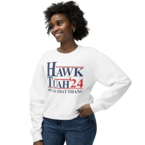 Hawk Tuah 24 Crewneck Sweatshirts