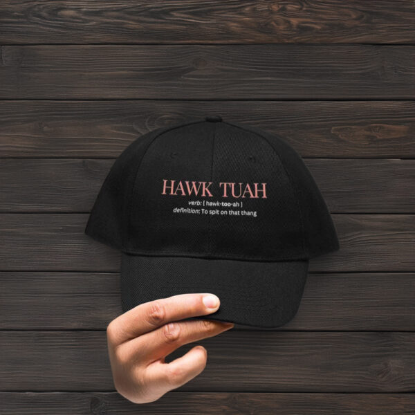 Hawk Tuah 24 Definition To Spit On That Thang Hats