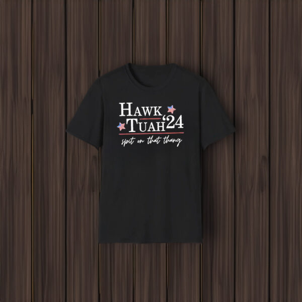 Hawk Tuah '24 Election Tiktok Viral Political T-Shirt