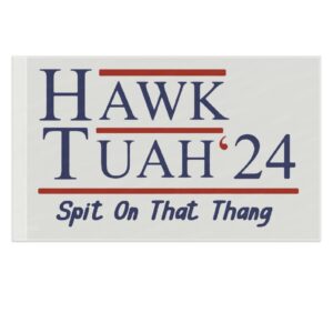 Hawk Tuah 24 Flag