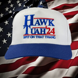 Hawk Tuah 24 Hat Spit On That Thang Hat Cap