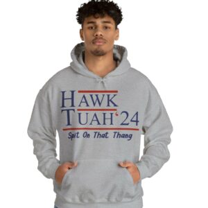 Hawk Tuah 24 Hoodie T-Shirt