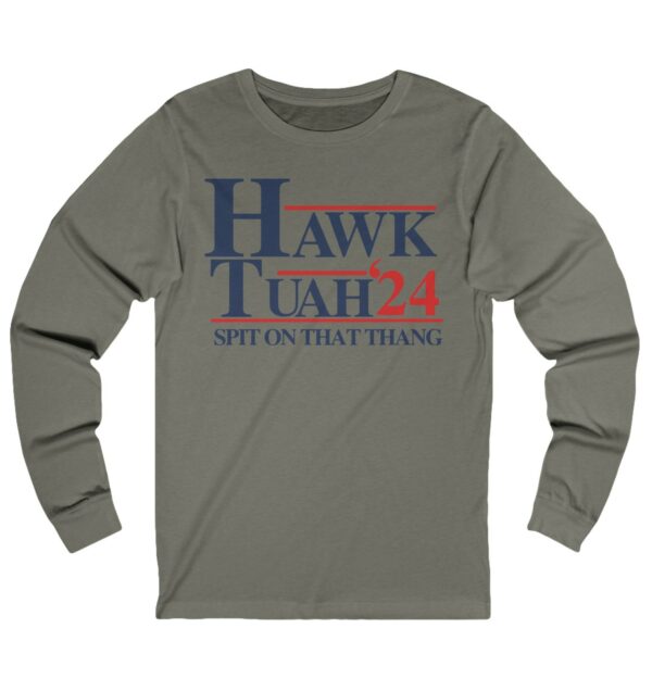 Hawk Tuah 24 Long Sleeve Shirt