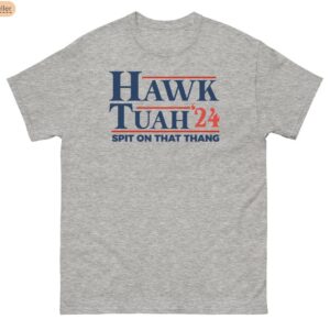 Hawk Tuah 24 Meme Shirt