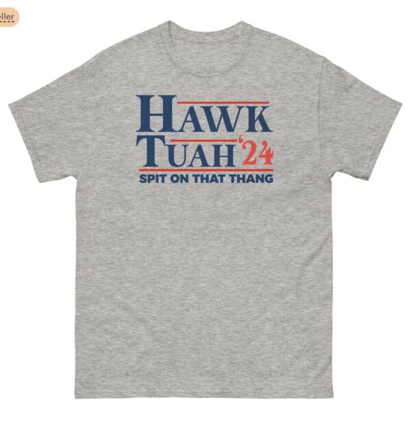 Hawk Tuah 24 Meme Shirt