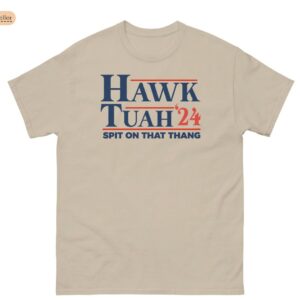 Hawk Tuah 24 Meme Shirts