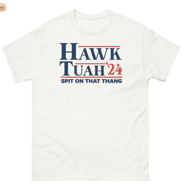 Hawk Tuah 24 Meme T- Shirts