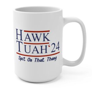 Hawk Tuah 24 Mug 15oz