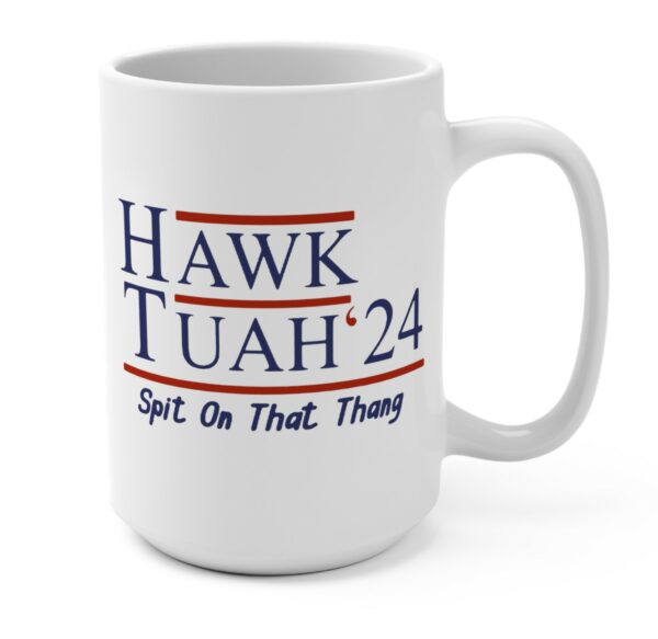 Hawk Tuah 24 Mug 15oz