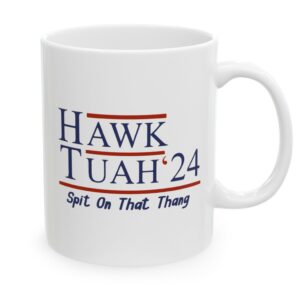 Hawk Tuah 24 Mugs