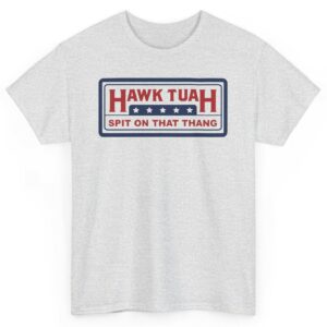 Hawk Tuah 24 New Unisex T-Shirt